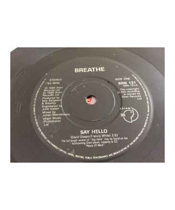 Say Hello [Breathe (3)] - Vinyl 7", 45 RPM, Single, Stereo