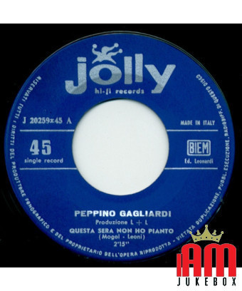 Ce soir, je n'ai pas pleuré [Peppino Gagliardi] - Vinyle 7", 45 tours [product.brand] 1 - Shop I'm Jukebox 