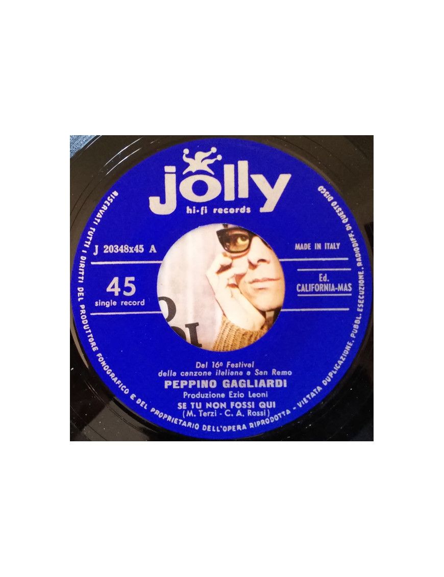 Se Tu Non Fossi Qui [Peppino Gagliardi] - Vinyl 7", 45 RPM [product.brand] 1 - Shop I'm Jukebox iamjukebox.it 3244925-2024-01-23