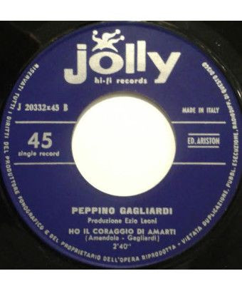 Ein Akt des Schmerzes, ich habe den Mut, dich zu lieben [Peppino Gagliardi] – Vinyl 7", 45 RPM [product.brand] 1 - Shop I'm Juke