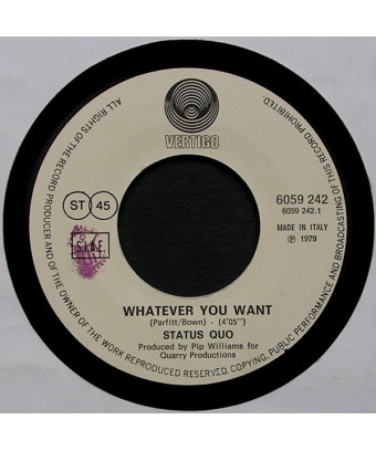 Whatever You Want [Status Quo] - Vinyl 7", 45 RPM, Single, Stereo