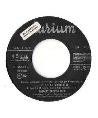 ... E Se Ti Voglio [Mino Reitano] - Vinyl 7", 45 RPM, Single