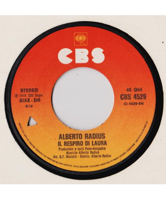 Che Cosa Sei   Il Respiro Di Laura [Alberto Radius] - Vinyl 7", 45 RPM, Stereo