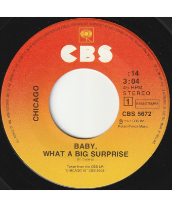 Baby, What A Big Surprise [Chicago (2)] – Vinyl 7", 45 RPM, Single