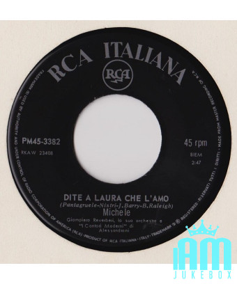 Dis à Laura que je l'aime quand je parle de toi [Michele (6)] - Vinyl 7", 45 RPM [product.brand] 1 - Shop I'm Jukebox 