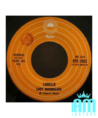 Lady Marmalade (Voulez Vous Coucher Avec Moi Ce Soir?) [Labelle] – Vinyl 7", 45 RPM, Single, Stereo [product.brand] 1 - Shop I'm