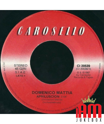 Apriluscion [Domenico Mattia] - Vinyle 7", 45 tours
