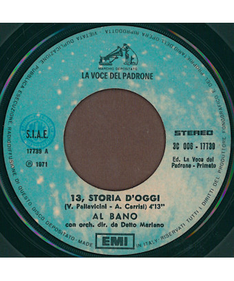 13, Storia D'Oggi [Al Bano Carrisi] - Vinyle 7", 45 RPM, Stéréo