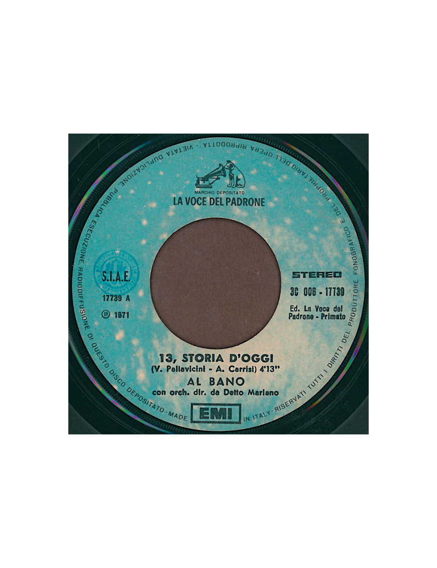 13, Storia D'Oggi [Al Bano Carrisi] – Vinyl 7", 45 RPM, Stereo