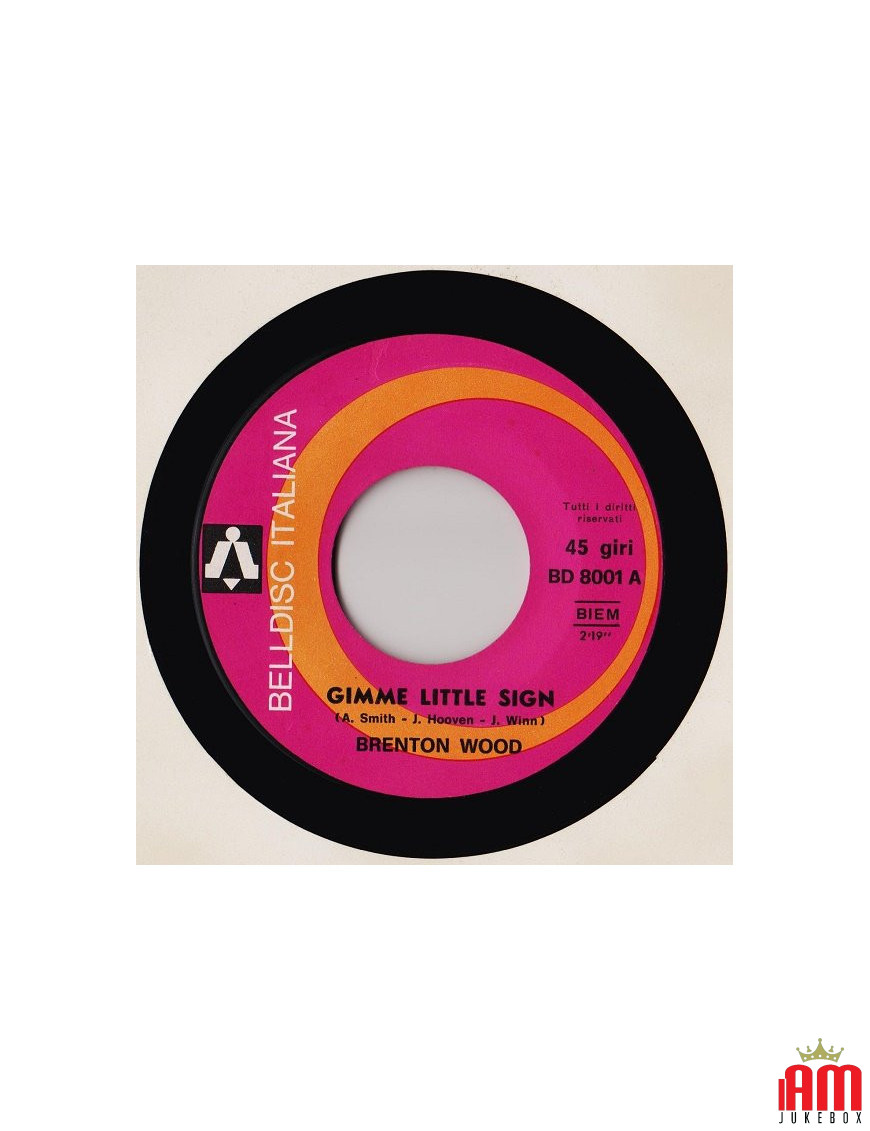 Gimme Little Sign [Brenton Wood] - Vinyle 7", 45 tr/min, Single