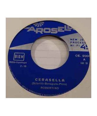 Cerasella Papaveri E Papere [Robertino Loretti] - Vinyle 7", 45 tours [product.brand] 1 - Shop I'm Jukebox 