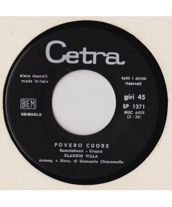 Povero Cuore [Claudio Villa] - Vinyl 7", 45 RPM