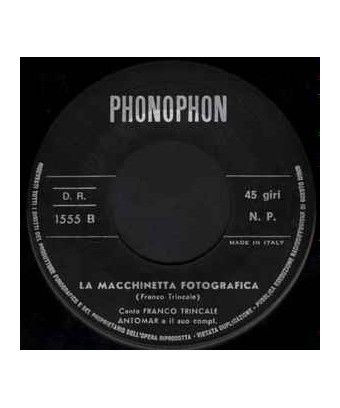 L'Uccellino La Macchinetta Fotografica [Franco Trincale] - Vinyl 7", 45 RPM [product.brand] 1 - Shop I'm Jukebox 