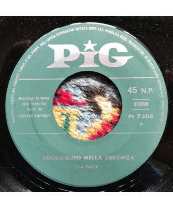 Soliloquio Nella Sbronza [Luciano Ciaranfi] - Vinyl 7", 45 RPM [product.brand] 1 - Shop I'm Jukebox 