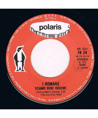 Stiamo Bene Insieme [I Romans] - Vinyl 7", 45 RPM
