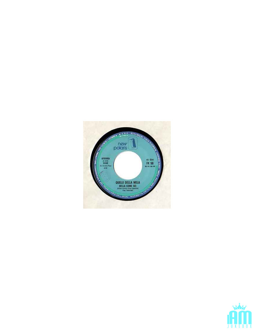 Bella Come Sei [Quelli Della Mela] - Vinyl 7", 45 RPM