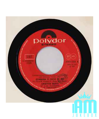 Tonight I'll Tell You No [Orietta Berti] – Vinyl 7", 45 RPM, Stereo [product.brand] 1 - Shop I'm Jukebox 