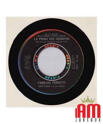 La Prima Che Incontro [Fabrizio Ferretti] - Vinyl 7", 45 RPM [product.brand] 1 - Shop I'm Jukebox 