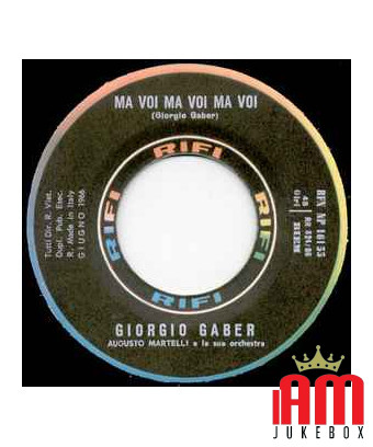 La réponse au garçon de Via Gluck Ma Voi Ma Voi Ma Voi [Giorgio Gaber] - Vinyl 7", 45 RPM [product.brand] 1 - Shop I'm Jukebox 