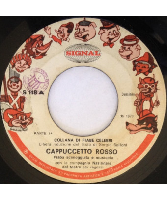Cappuccetto Rosso [Compagnia Nazionale Del Teatro Per Ragazzi] - Vinyl 7", 45 RPM