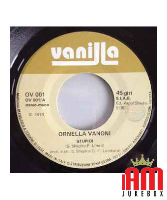 Stupidi [Ornella Vanoni] – Vinyl 7", 45 RPM [product.brand] 1 - Shop I'm Jukebox 