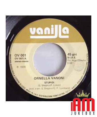 Stupidi [Ornella Vanoni] - Vinyle 7", 45 tours