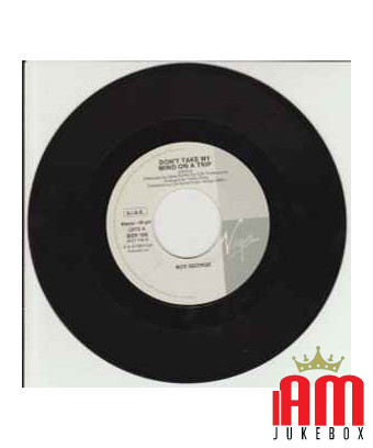 Don't Take My Mind On A Trip [Boy George] - Vinyl 7", 45 RPM
