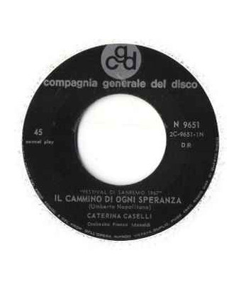 Il Cammino Di Ogni Speranza [Caterina Caselli] - Vinyl 7", 45 RPM