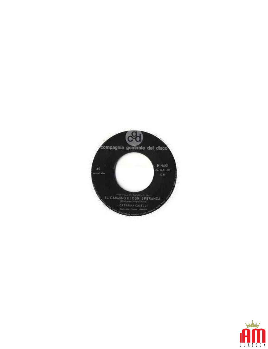 Il Cammino Di Ogni Speranza [Caterina Caselli] - Vinyl 7", 45 RPM [product.brand] 1 - Shop I'm Jukebox 