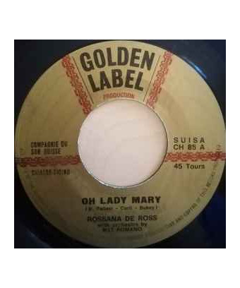 Oh Lady Mary   Agata [Rossana De Ross,...] - Vinyl 7", 45 RPM