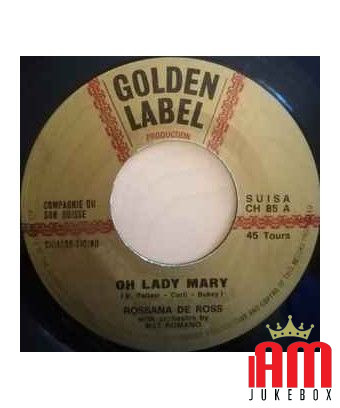 Oh Lady Mary Agata [Rossana De Ross,...] - Vinyle 7", 45 tours [product.brand] 1 - Shop I'm Jukebox 