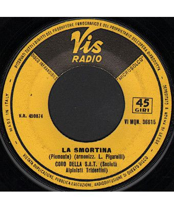 Valsugana La Smortina [Coro Della SAT] - Vinyle 7", 45 TR/MIN [product.brand] 1 - Shop I'm Jukebox 