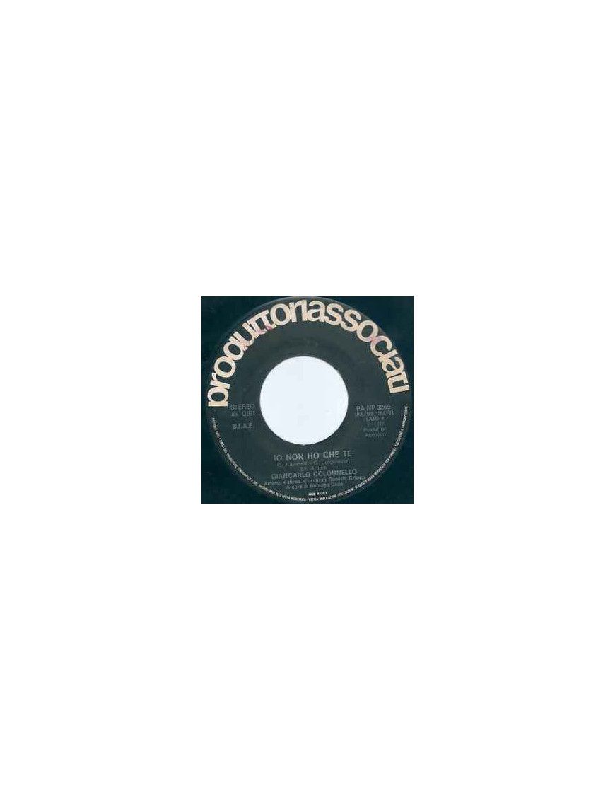 Io Non Ho Che Te Da Troppo Tempo [Giancarlo Colonnello] - Vinyl 7", 45 RPM [product.brand] 1 - Shop I'm Jukebox 