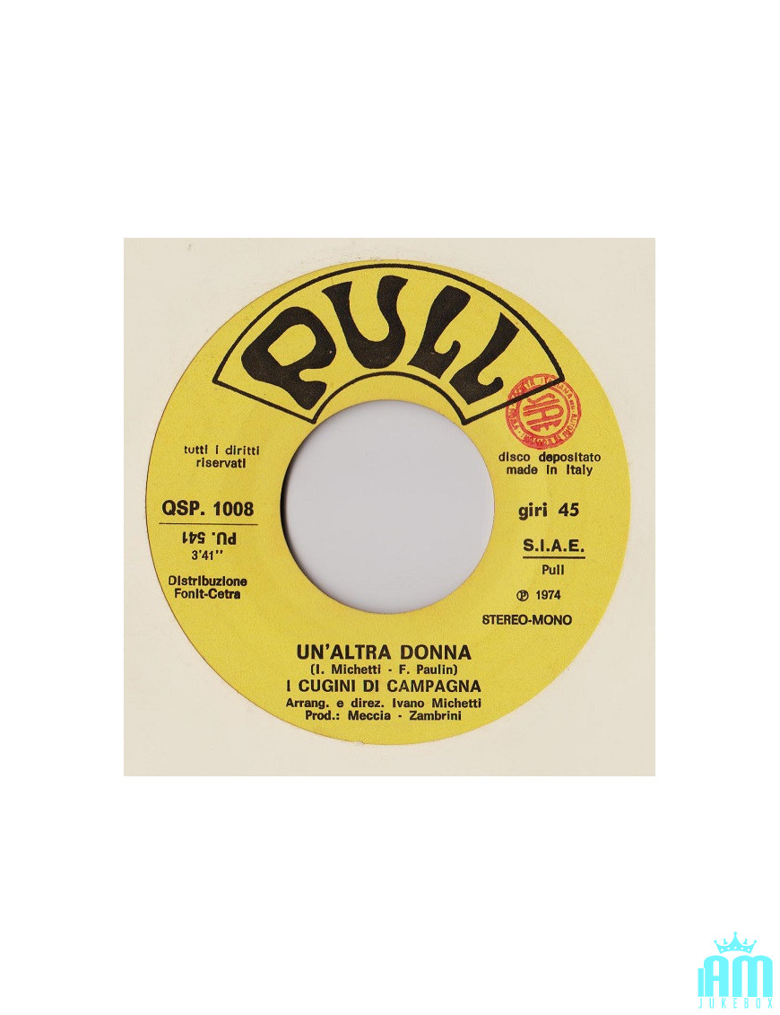 Un'Altra Donna [I Cugini Di Campagna] - Vinyl 7", 45 RPM [product.brand] 1 - Shop I'm Jukebox 