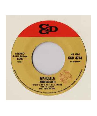 Abbracciati [Marcella Bella] - Vinyle 7", 45 RPM, Stéréo
