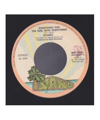 Something For The Girl With Everything [Sparks] - Vinyl 7", 45 RPM [product.brand] 1 - Shop I'm Jukebox 