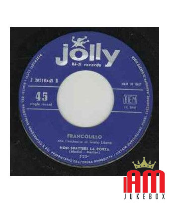 Non Dimenticarlo Mai Non Sbattere La Porta [Franco Lillo] - Vinyl 7", 45 RPM [product.brand] 1 - Shop I'm Jukebox 