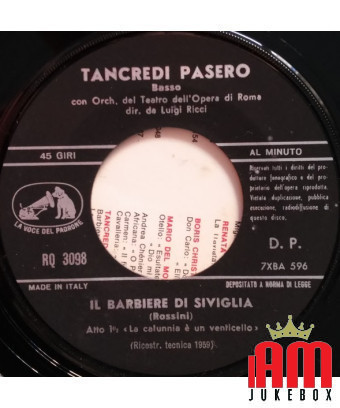 Der Barbier von Sevilla – „La Calunnia“ Sonnambula – „Vi Rodine O Luoghi Ameni“ [Tancredi Pasero,...] – Vinyl 7“, 45 RPM