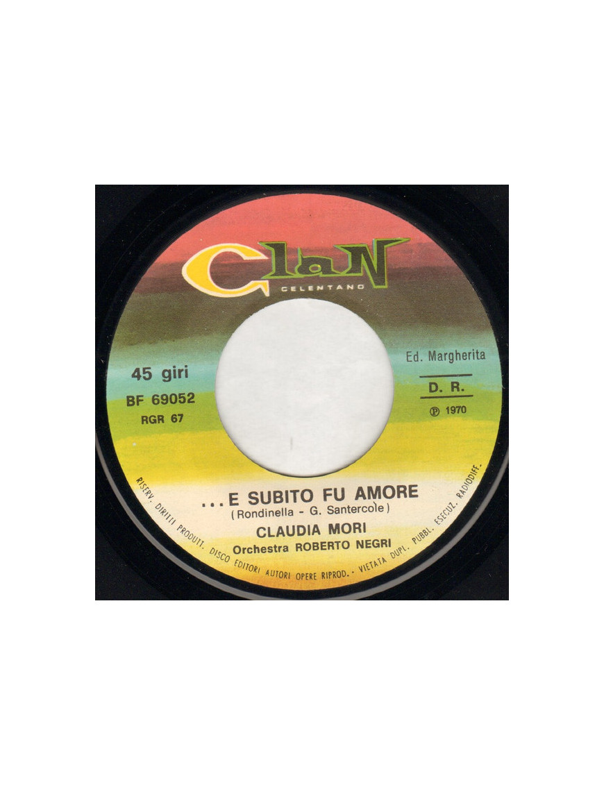 ...E Subito Fu Amore [Claudia Mori] - Vinyle 7", 45 tours