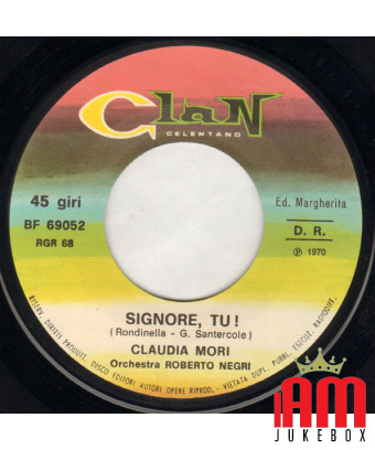 ...E Subito Fu Amore [Claudia Mori] - Vinyl 7", 45 RPM