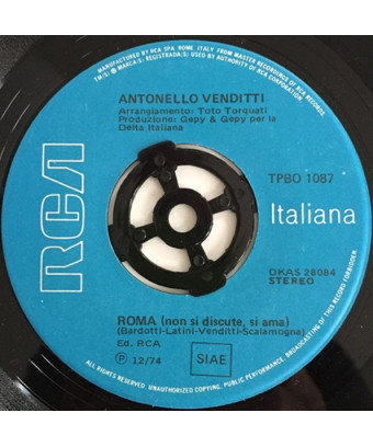 Roma (Non Si Discute, Si Ama) [Antonello Venditti] - Vinyl 7", 45 RPM, Stereo