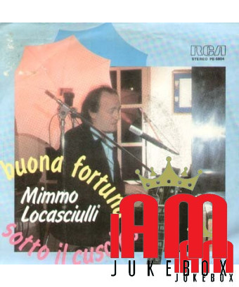 Bonne chance sous l'oreiller [Mimmo Locasciulli] - Vinyle 7", 45 tr/min, stéréo