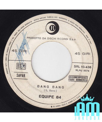 Bang Bang [Equipe 84] - Vinyl 7", 45 RPM, Jukebox [product.brand] 3 - Shop I'm Jukebox 
