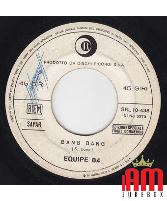 Bang Bang [Equipe 84] - Vinyle 7", 45 Tours, Jukebox [product.brand] 3 - Shop I'm Jukebox 