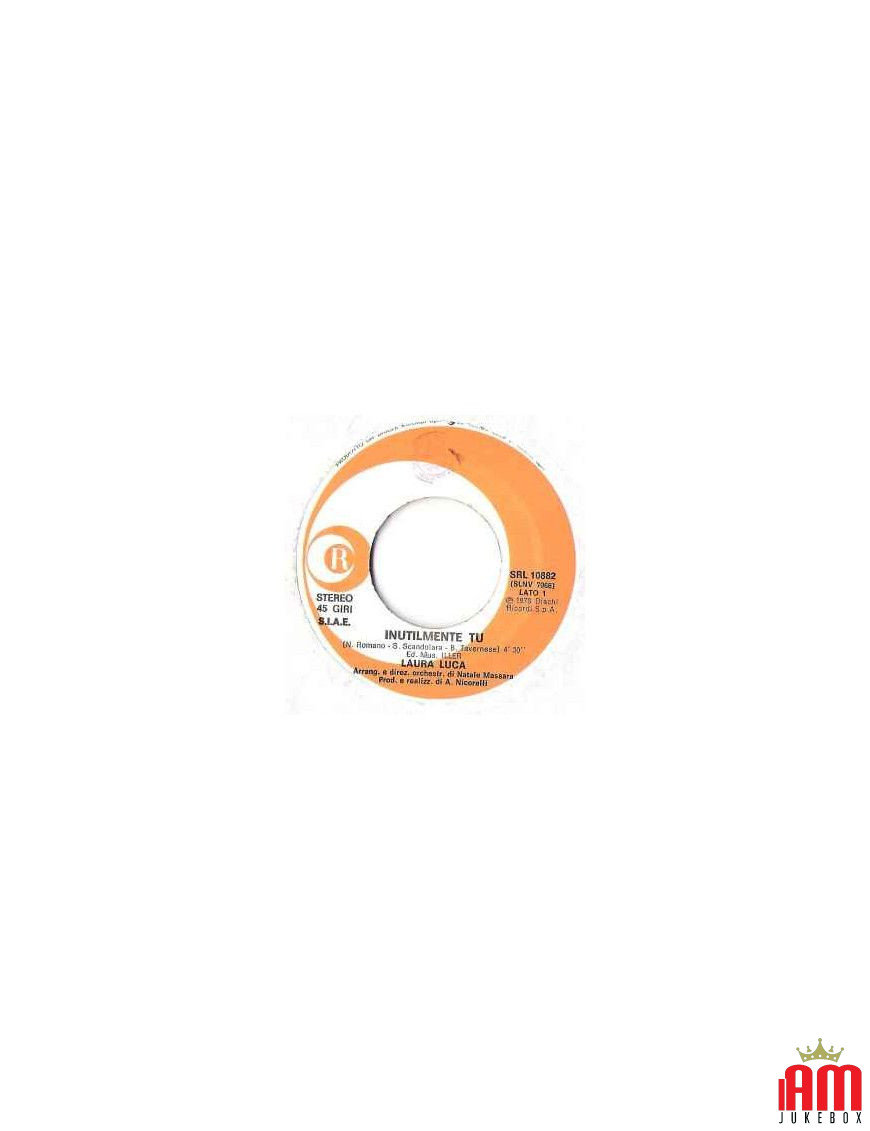 Inutilmente Tu [Laura Luca] - Vinyl 7", 45 RPM, Stereo [product.brand] 1 - Shop I'm Jukebox 