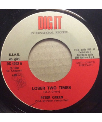 Loser Two Times [Peter Green (2)] - Vinyl 7", 45 RPM