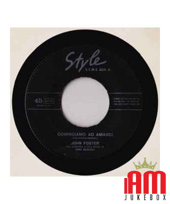 Let's Start Loving Each Other [John Foster (9)] - Vinyl 7", 45 RPM [product.brand] 1 - Shop I'm Jukebox 