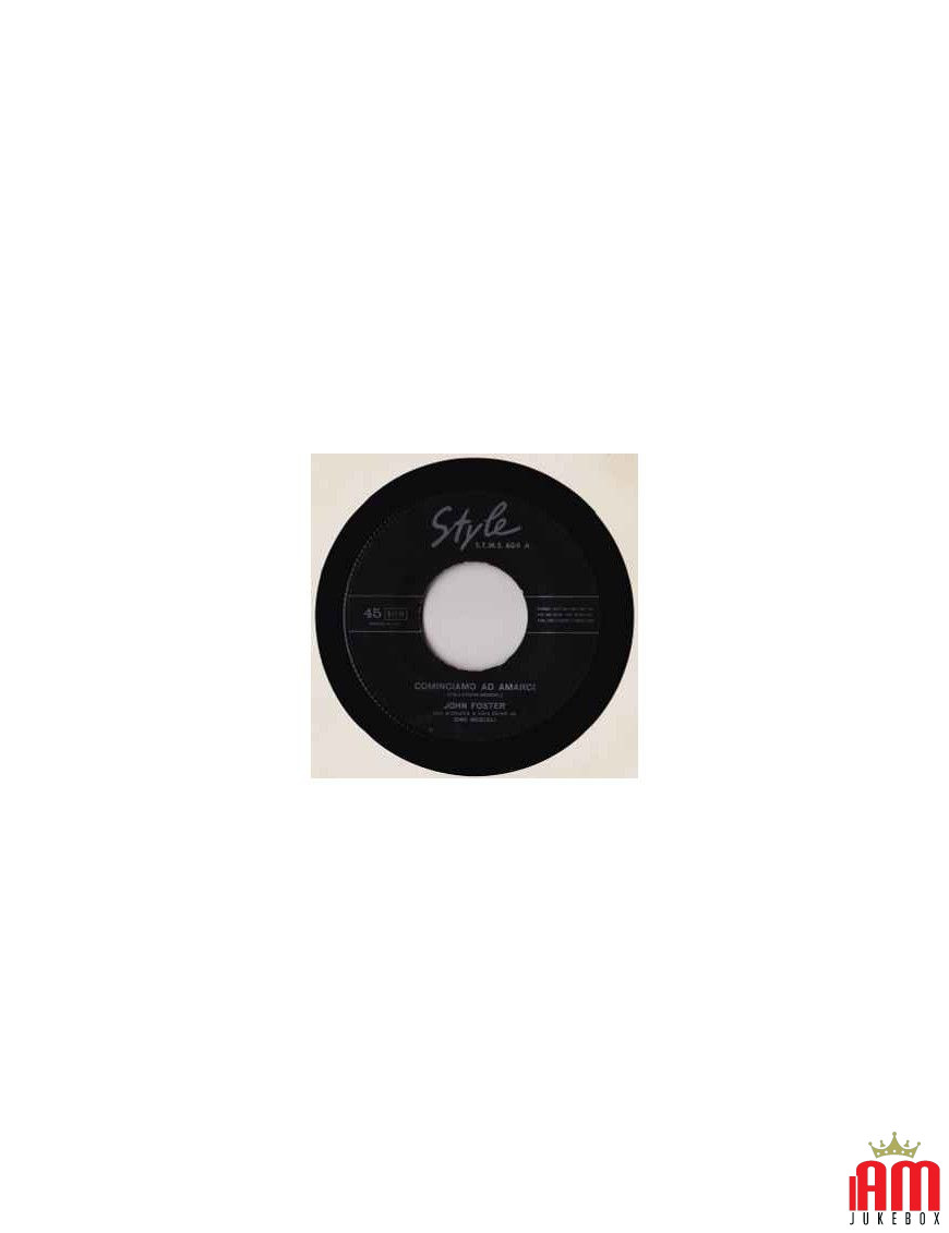 Cominciamo Ad Amarci [John Foster (9)] - Vinyl 7", 45 RPM [product.brand] 1 - Shop I'm Jukebox 