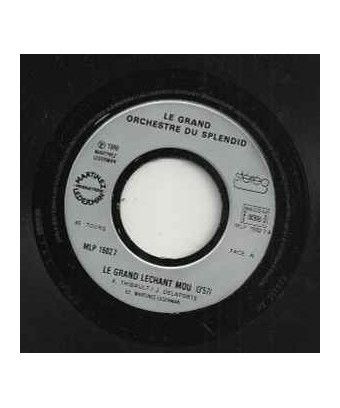 Le Grand Lechant Mou [Le Grand Orchestre Du Splendid] – Vinyl 7", 45 RPM, Single, Stereo [product.brand] 1 - Shop I'm Jukebox 