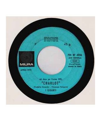 Charlot Voglio Essere Una Scimmia [I Giganti] - Vinyl 7", 45 RPM [product.brand] 1 - Shop I'm Jukebox 